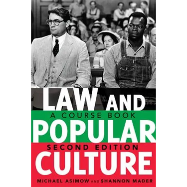 Law and Popular Culture: A Course Book (2nd Edition)