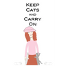 Keep Cats And Carry On