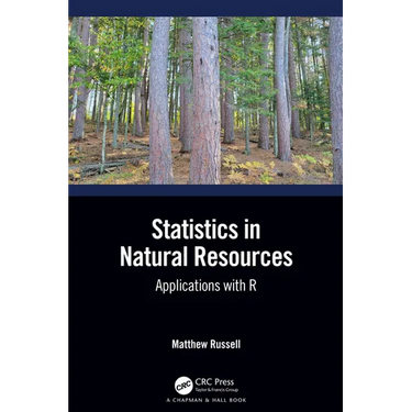 Statistics in Natural Resources: Applications with R