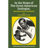 In the Steps of The Great American Zoologist, William Temple Hornaday