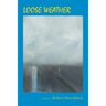 Loose Weather