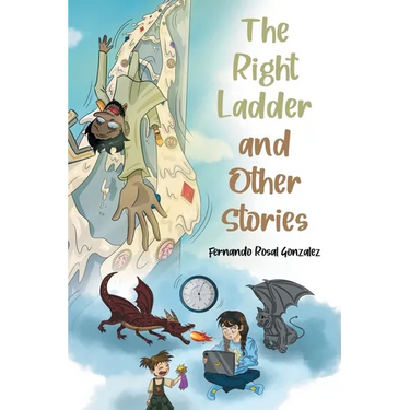 The Right Ladder and Other Stories
