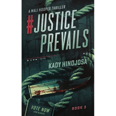 #JusticePrevails: A Mali Hooper Thriller