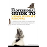 The Professional Guide to Urban Wildlife Removal