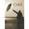 Grief: Love, loss, feelings and poetry