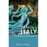 Travel in Italy: Secrets to travel unusual Italy in budget