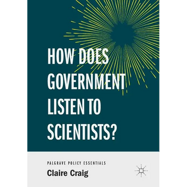 How Does Government Listen to Scientists?