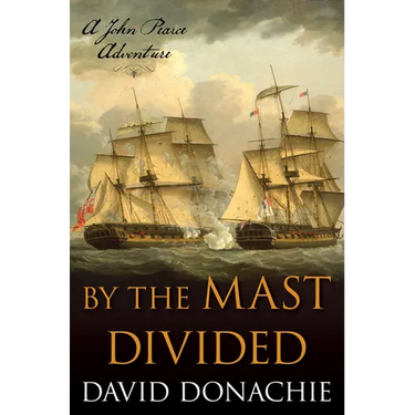 By the Mast Divided: A John Pearce Adventure