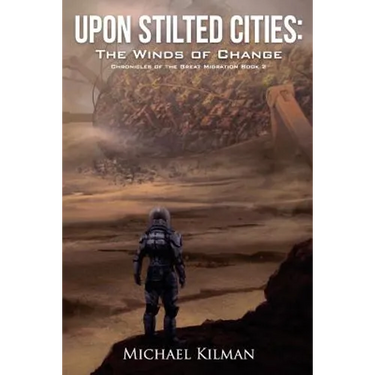 Upon Stilted Cities: The Winds of Change