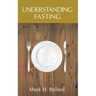 Understanding Fasting