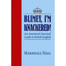 Blimey, I'm Knackered!: An American's Survival Guide to British English
