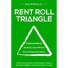 Rent Roll Triangle: The Ultimate Rental Property Grading System