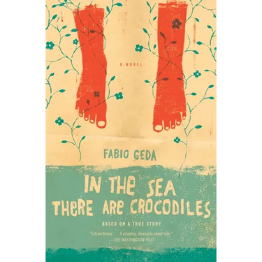 In the Sea There Are Crocodiles: Based on the True Story of Enaiatollah Akbari