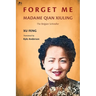Forget Me: Madame Qian Xiuling-The Belgian Schindler