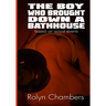 The Boy Who Brought Down A Bathhouse