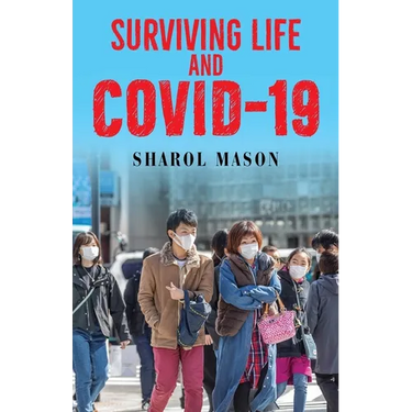 Surviving Life And Covid-19