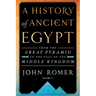 A History of Ancient Egypt Volume 2: From the Great Pyramid to the Fall of the Middle Kingdom