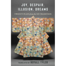 Joy, Despair, Illusion, Dreams: Twenty Plays from the Nō Tradition