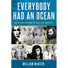 Everybody Had an Ocean: Music and Mayhem in 1960s Los Angeles