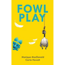 Fowl Play