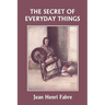 The Secret of Everyday Things (Yesterday's Classics)