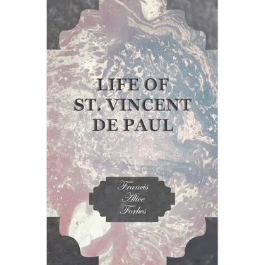 Life of St. Vincent de Paul