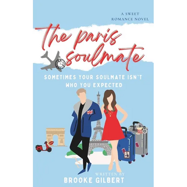 The Paris Soulmate: A Sweet Romance Novel. Perfect for Clean and Wholesome Romance Readers Looking for Paris Romance.