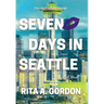 Seven Days In Seattle