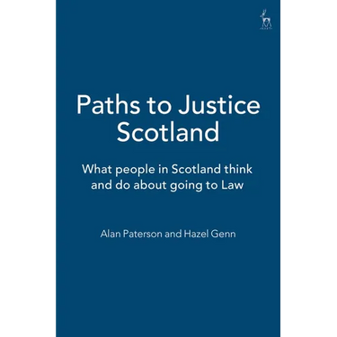 Paths to Justice Scotland: What People in Scotland Think and Do about Going to Law