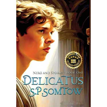 Delicatus: from Slave Boy to Empress in Imperial Rome