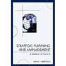 Strategic Planning and Management: A Roadmap to Success