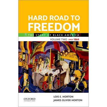 Hard Road to Freedom Volume Two: The Story of Black America
