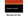 Sketches by Boz