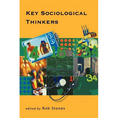 Key Sociological Thinkers