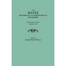 Maine Historical and Genealogical Recorder. Nine Volumes Bound in Three. Volumes I-III