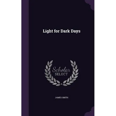 Light for Dark Days