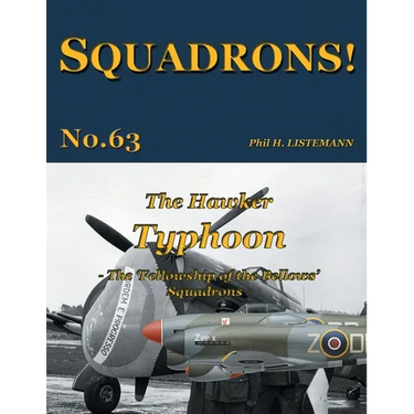 The Hawker Typhoon: The 'Fellowship of the Bellows' Squadrons