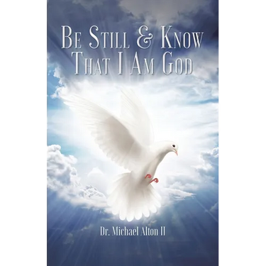 Be Still & Know That I Am God