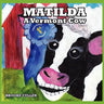 Matilda: A Vermont Cow