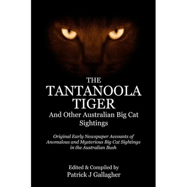 The Tantanoola Tiger: And Other Australian Big Cat Sightings