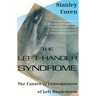 The Left-Hander Syndrome: The Causes and Consequences of Left-Handedness