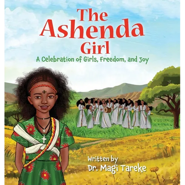 The Ashenda Girl: A Celebration of Girls, Freedom, and Joy