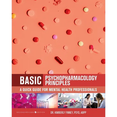 Basic Psychopharmacology Principles: A Quick Guide for Mental Health Professionals