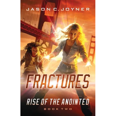 Fractures: Rise of the Anointed Book 2