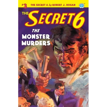 The Secret 6 #3: The Monster Murders
