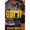 She Got It