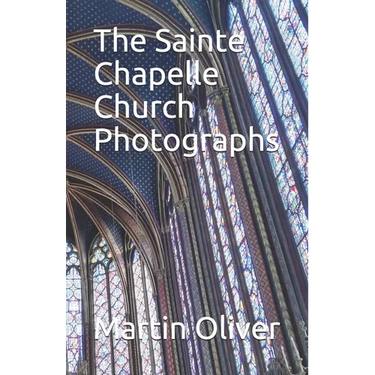The Sainte Chapelle Church Photographs
