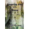 Lingering Soul of the House