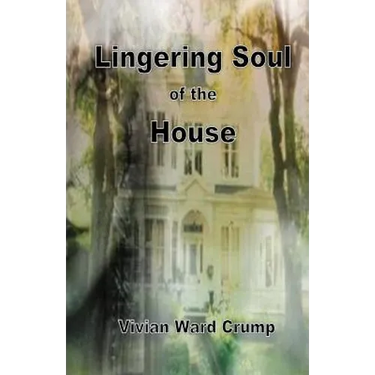 Lingering Soul of the House