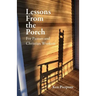Lessons From the Porch: For Pastors and Christian WorkersFor Pastors and Christian Workers